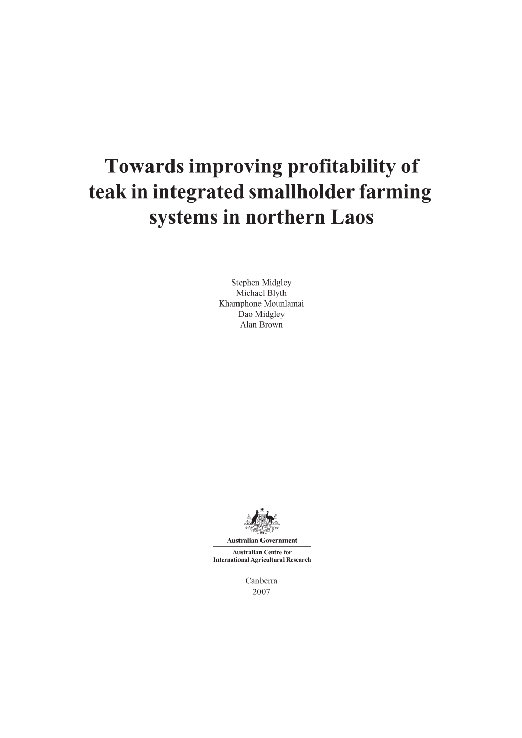 Towards Improving Profitability of Teak in Integrated Smallholder Farming Systems in Northern Laos