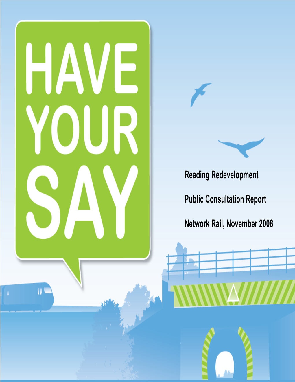 Reading Redevelopment Public Consultation Report Network Rail