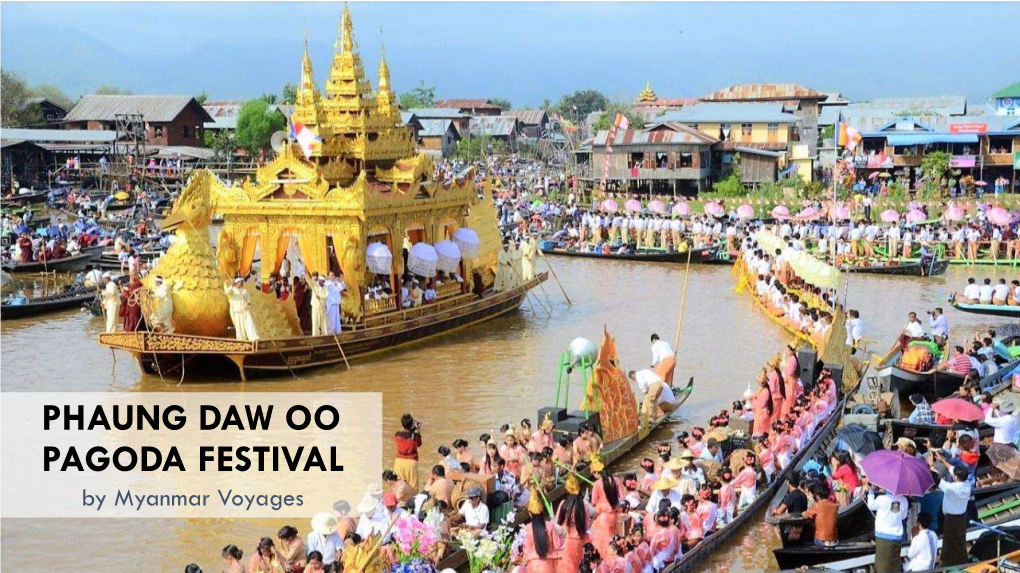 PHAUNG DAW OO PAGODA FESTIVAL by Myanmar Voyages PHAUNG DAW OO PAGODA FESTIVAL