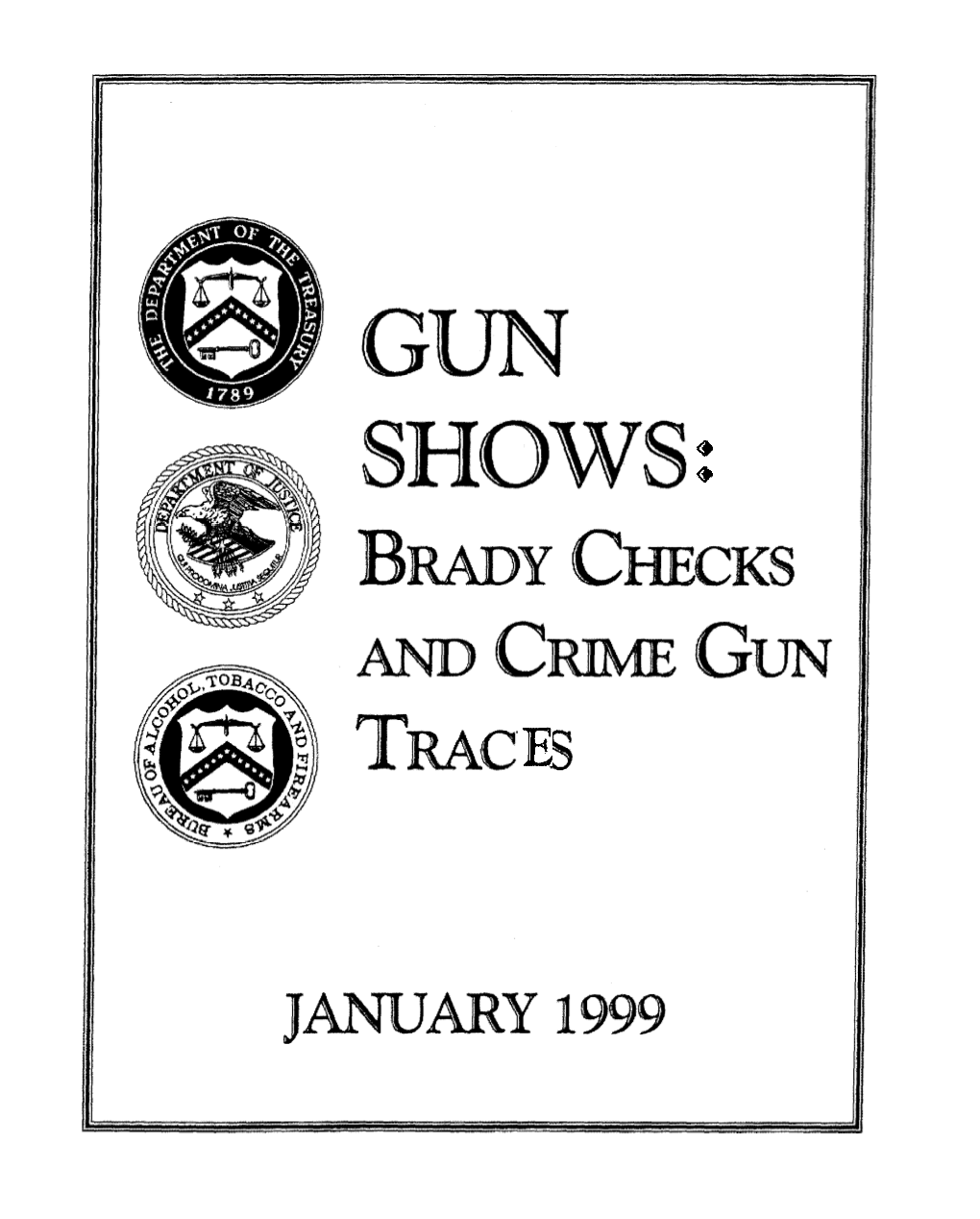 Gun Shows: Brady Checks and Crime Gun Traces