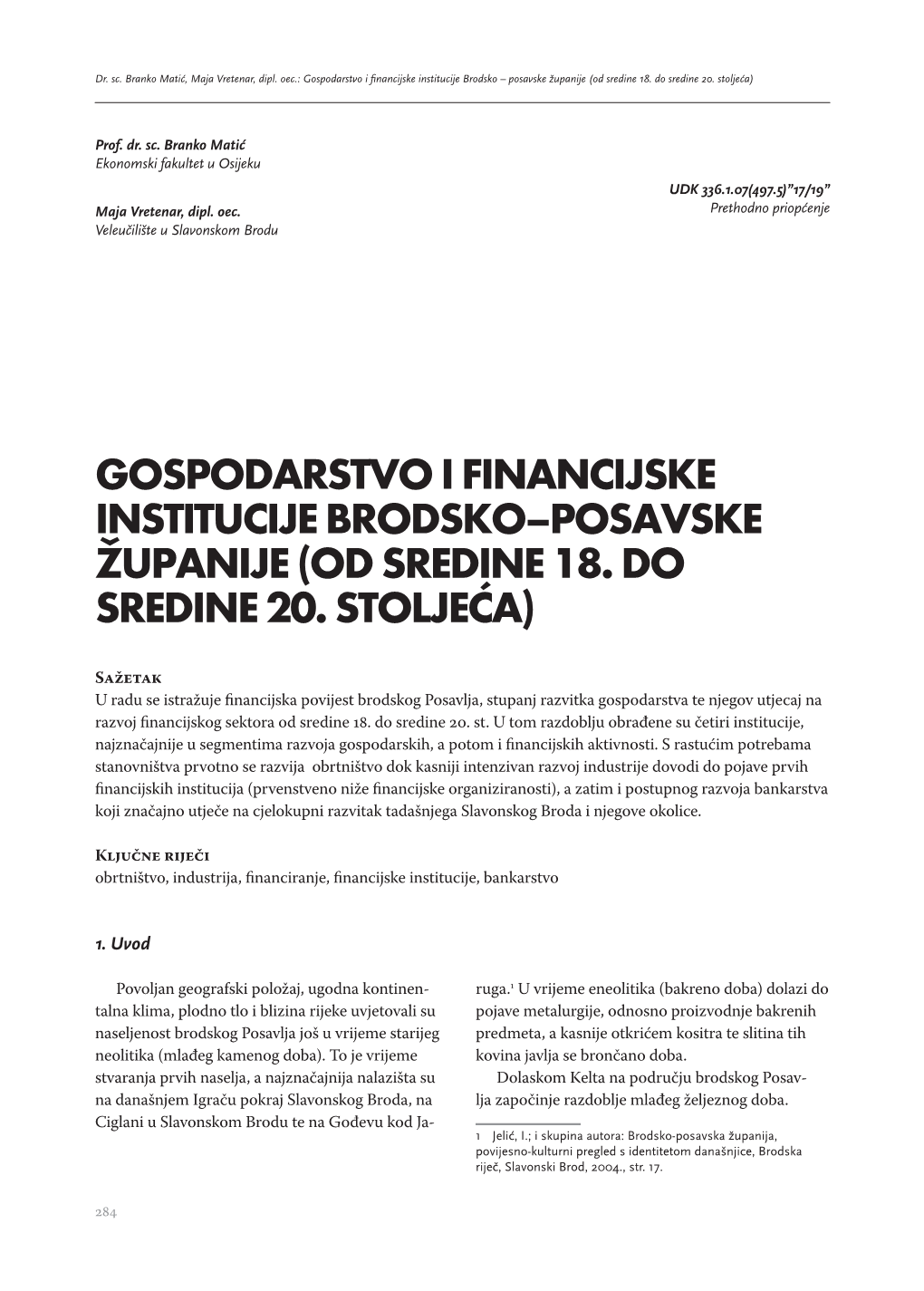 Gospodarstvo I Financijske Institucije Brodsko–Posavske Županije (Od Sredine 18. Do Sredine 20. Stoljeća)