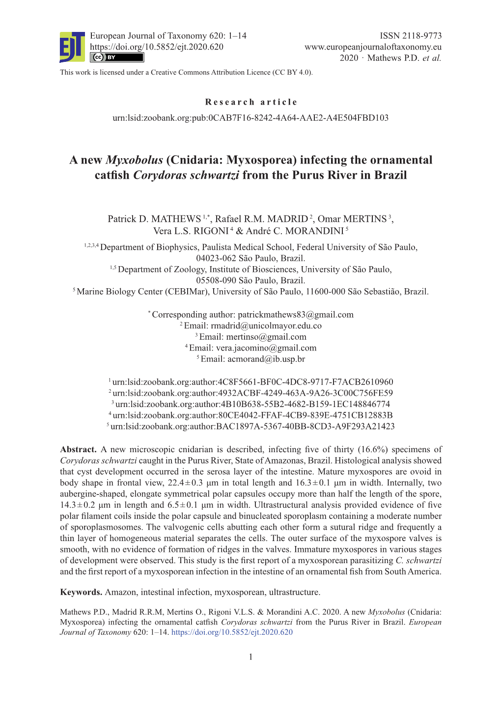 A New Myxobolus (Cnidaria: Myxosporea) Infecting the Ornamental Catﬁ Sh Corydoras Schwartzi from the Purus River in Brazil