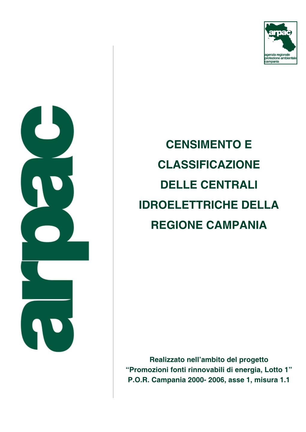 Censimento E Classificazione Delle Centrali Idroelettriche Della Regione Campania