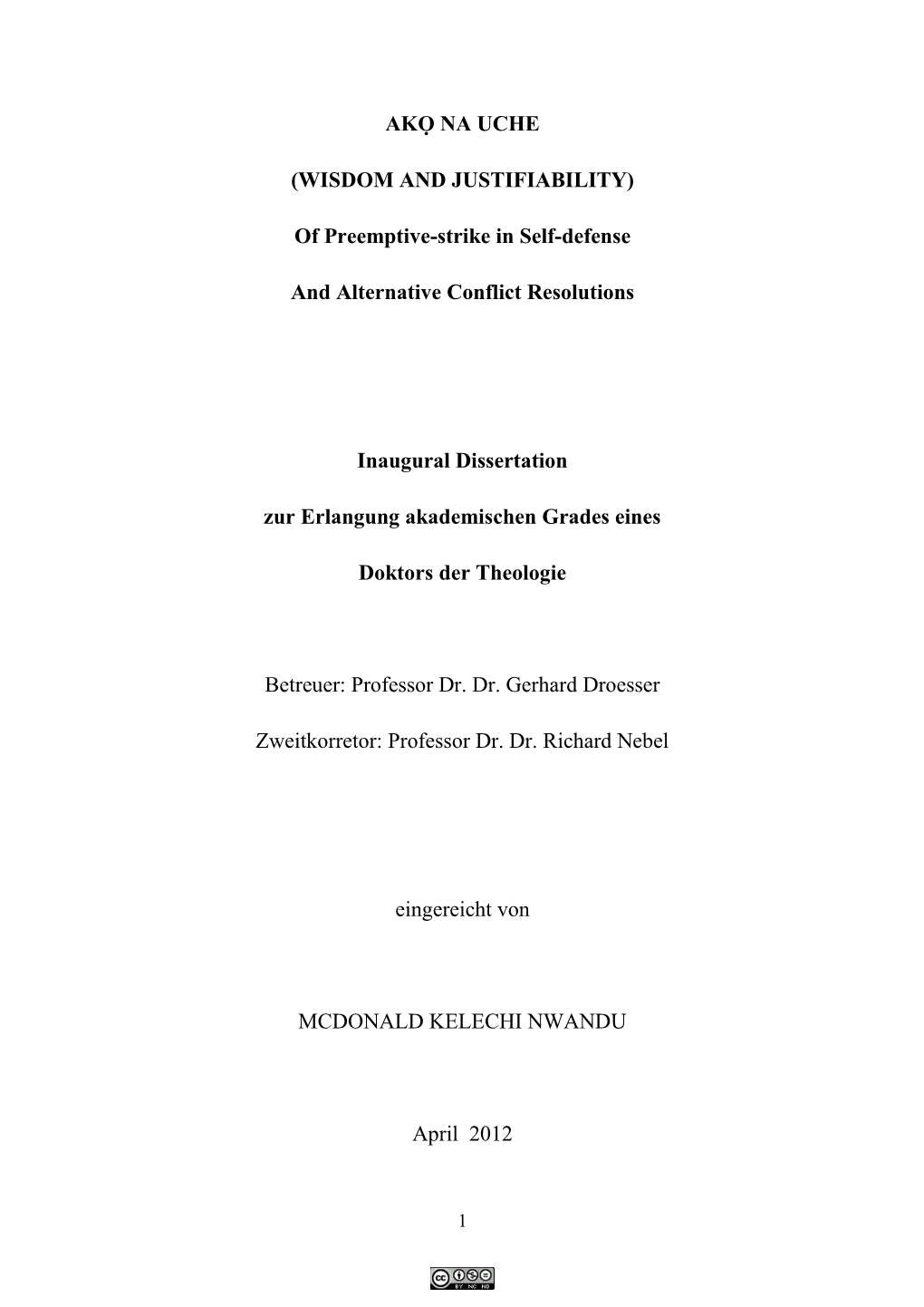 Of Preemptive-Strike in Self-Defense and Alternative Conflict Resolutions