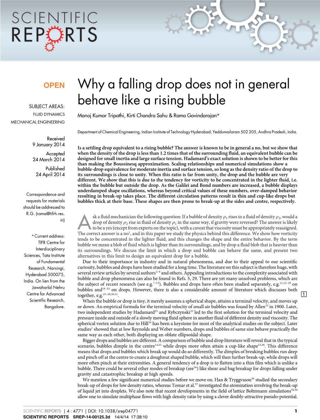 Why a Falling Drop Does Not in General Behave Like a Rising Bubble