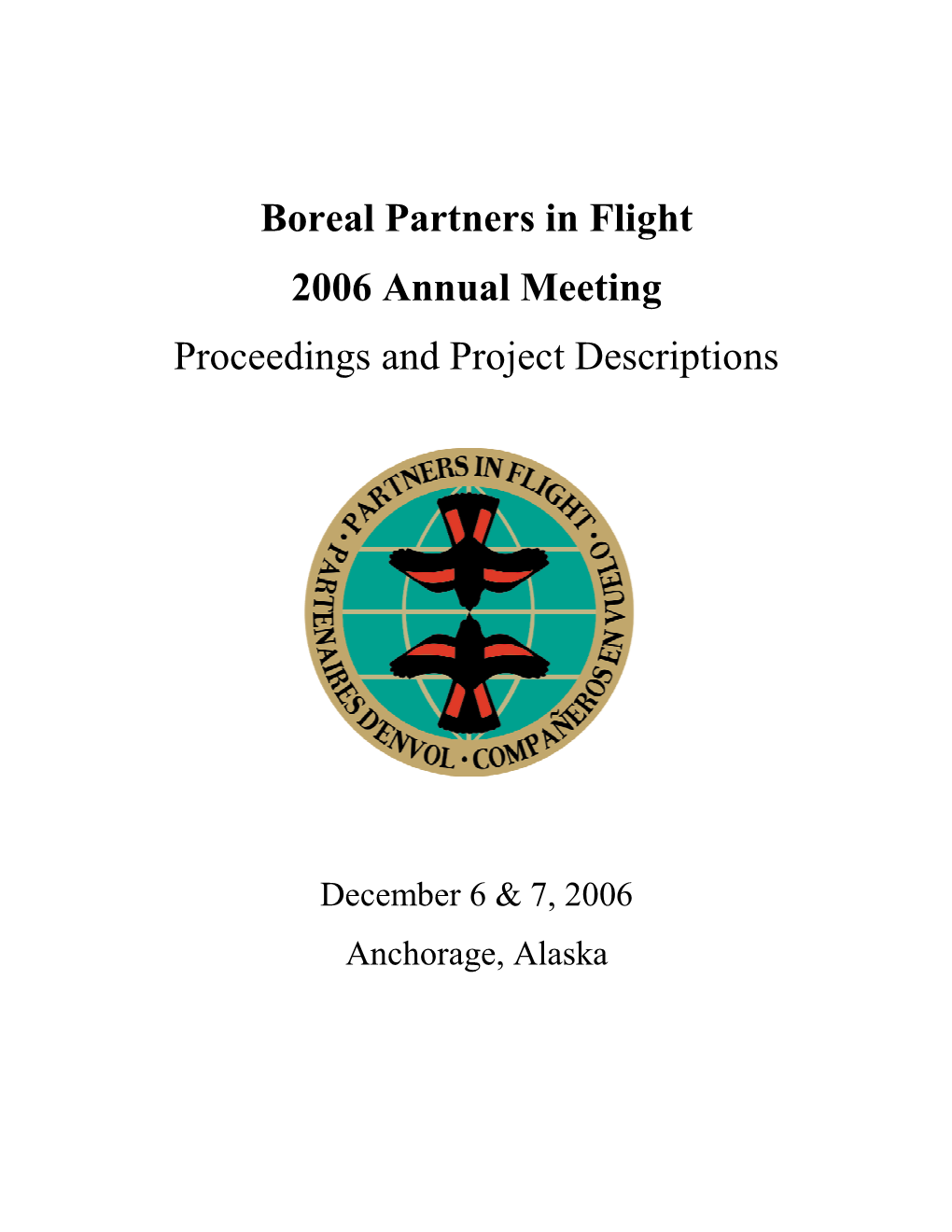 Boreal Partners in Flight 2006 Annual Meeting Proceedings and Project Descriptions