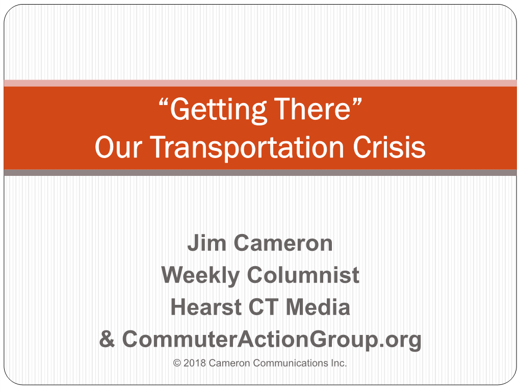 “Getting There” Our Transportation Crisis