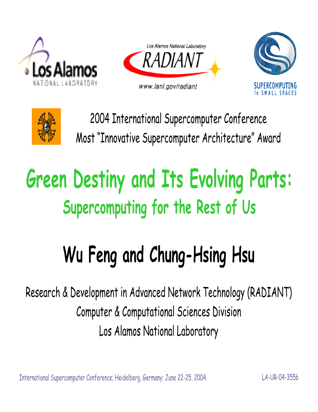Green Destiny and Its Evolving Parts: Supercomputing for the Rest of Us
