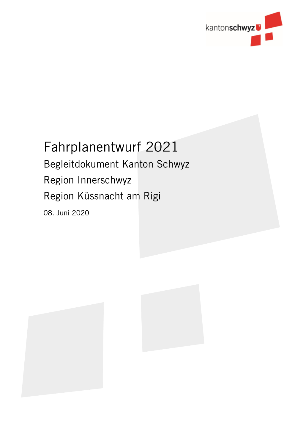 Begleitdokument Kanton Schwyz Zum Fahrplanentwurf 2021