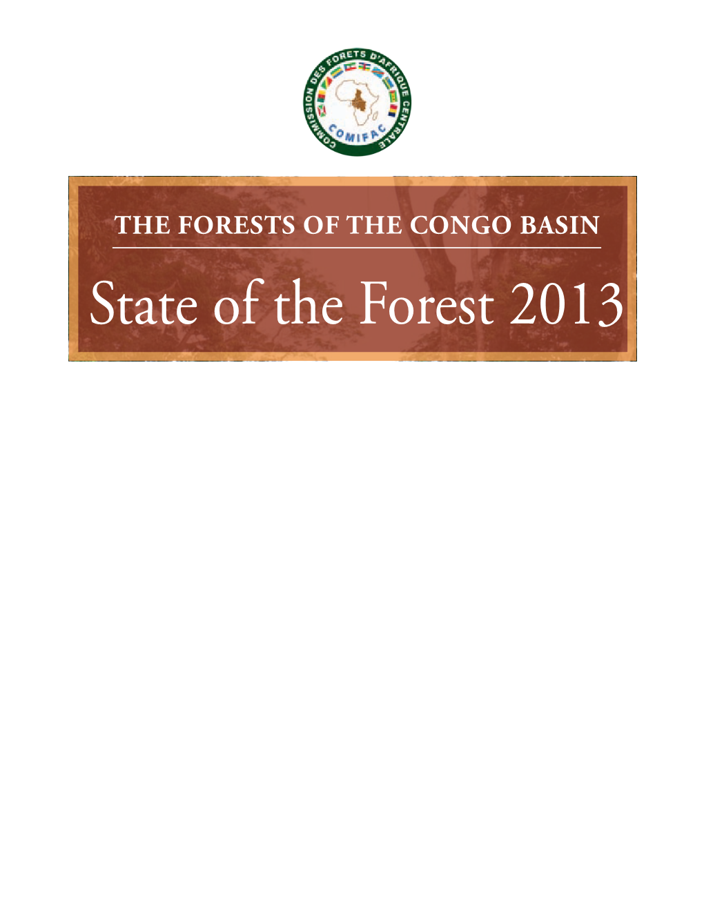 Tropical Timber and the Forests of Central Africa in the Face of Market Trends 47 Chapter 3 : Biodiversity Conservation and Management 67