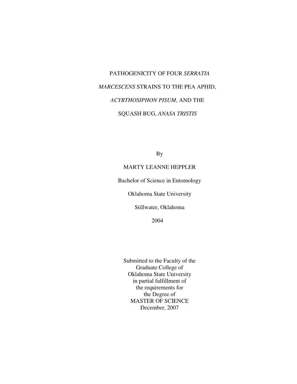 Pathogenicity of Four Serratia Marcescens Strains to the Pea Aphid, Acyrthosiphon Pisum , and the Squash Bug, Anasa Tristis