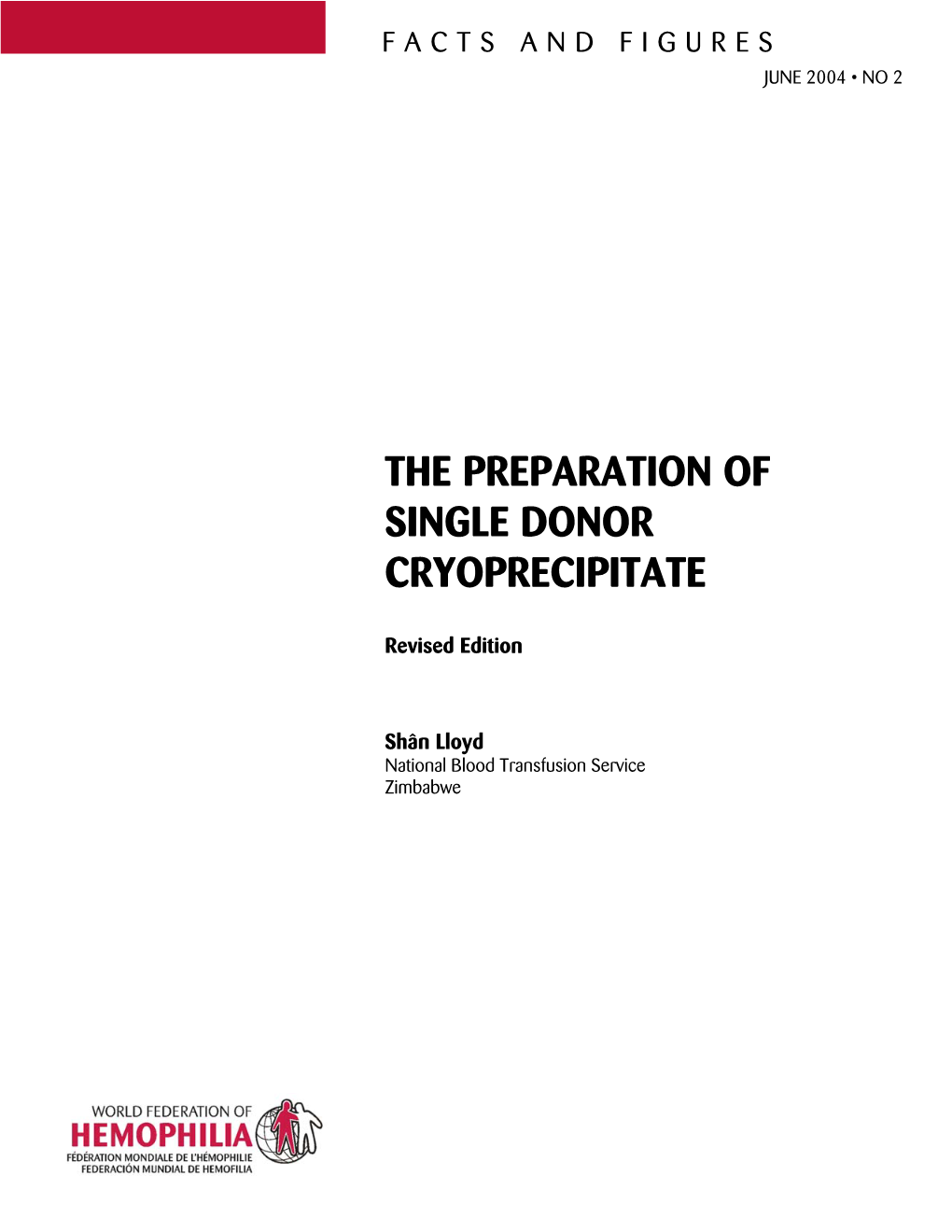 The Preparation of Single Donor Cryoprecipitate