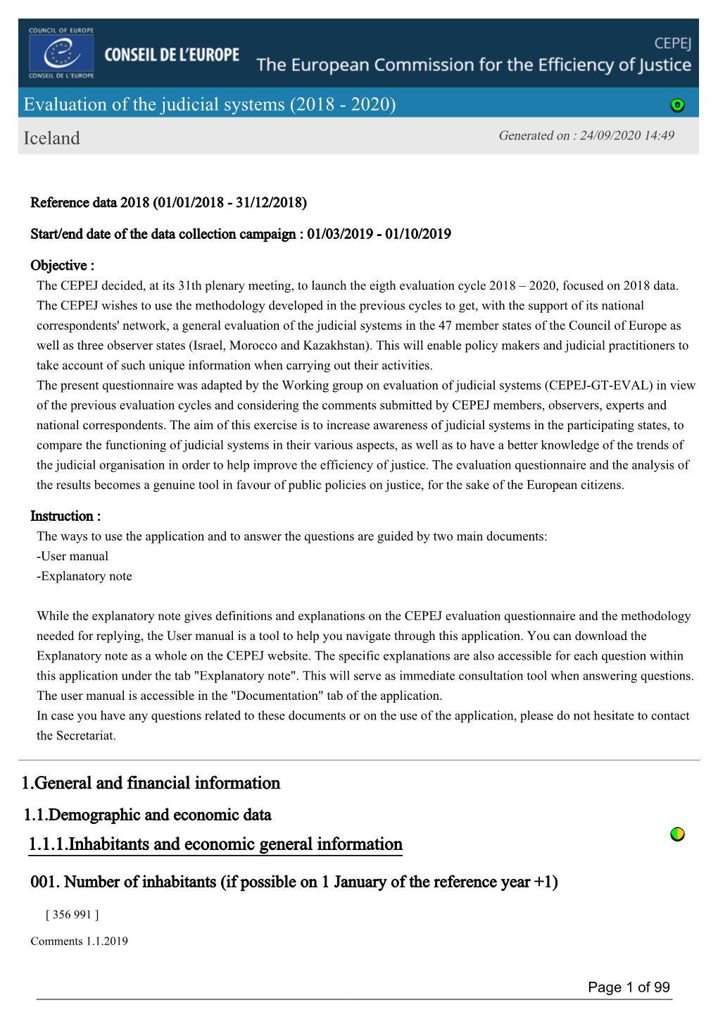 Evaluation of the Judicial Systems (2018 - 2020) Iceland Generated on : 24/09/2020 14:49