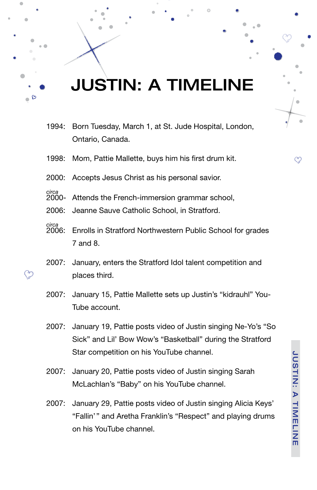 Justin: a Timeline 33 O’S “So “So O’S