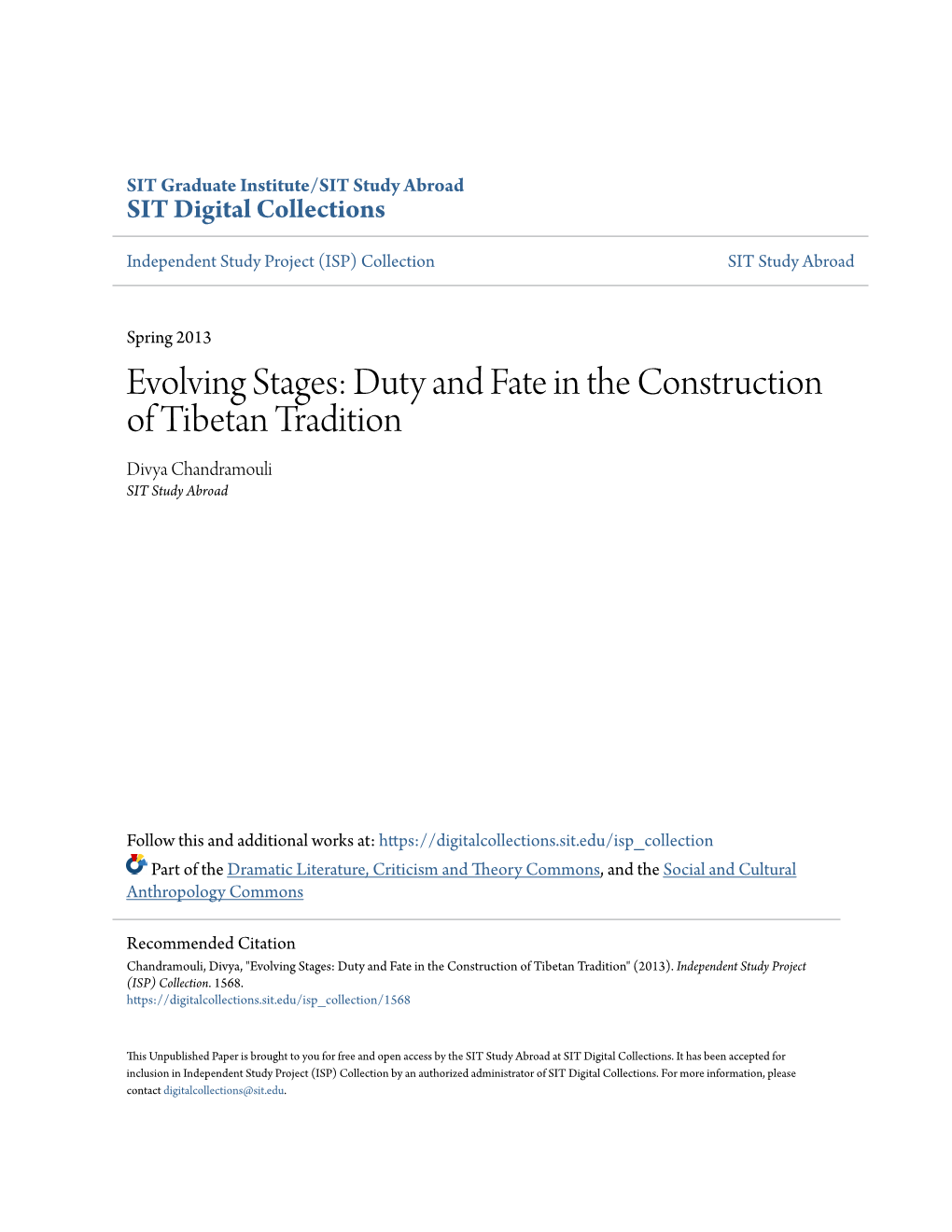 Evolving Stages: Duty and Fate in the Construction of Tibetan Tradition Divya Chandramouli SIT Study Abroad