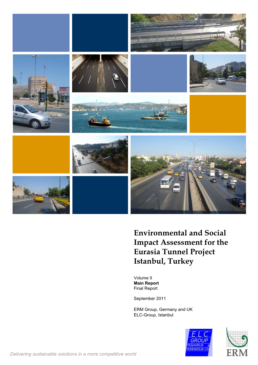 Environmental and Social Impact Assessment for the Eurasia Tunnel Project Istanbul, Turkey