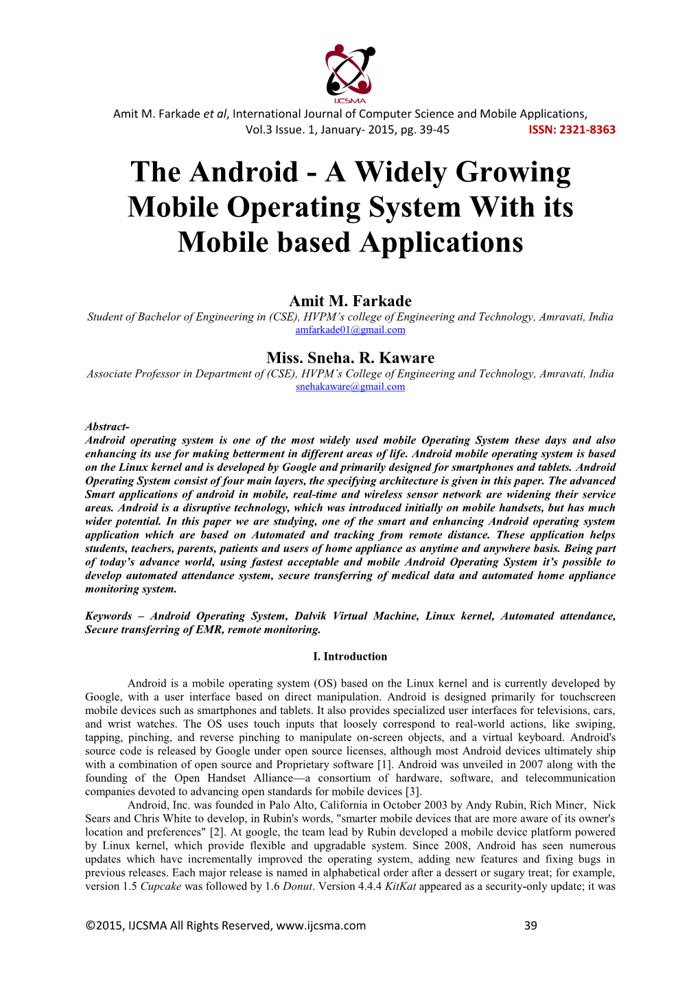 The Android - a Widely Growing Mobile Operating System with Its Mobile Based Applications