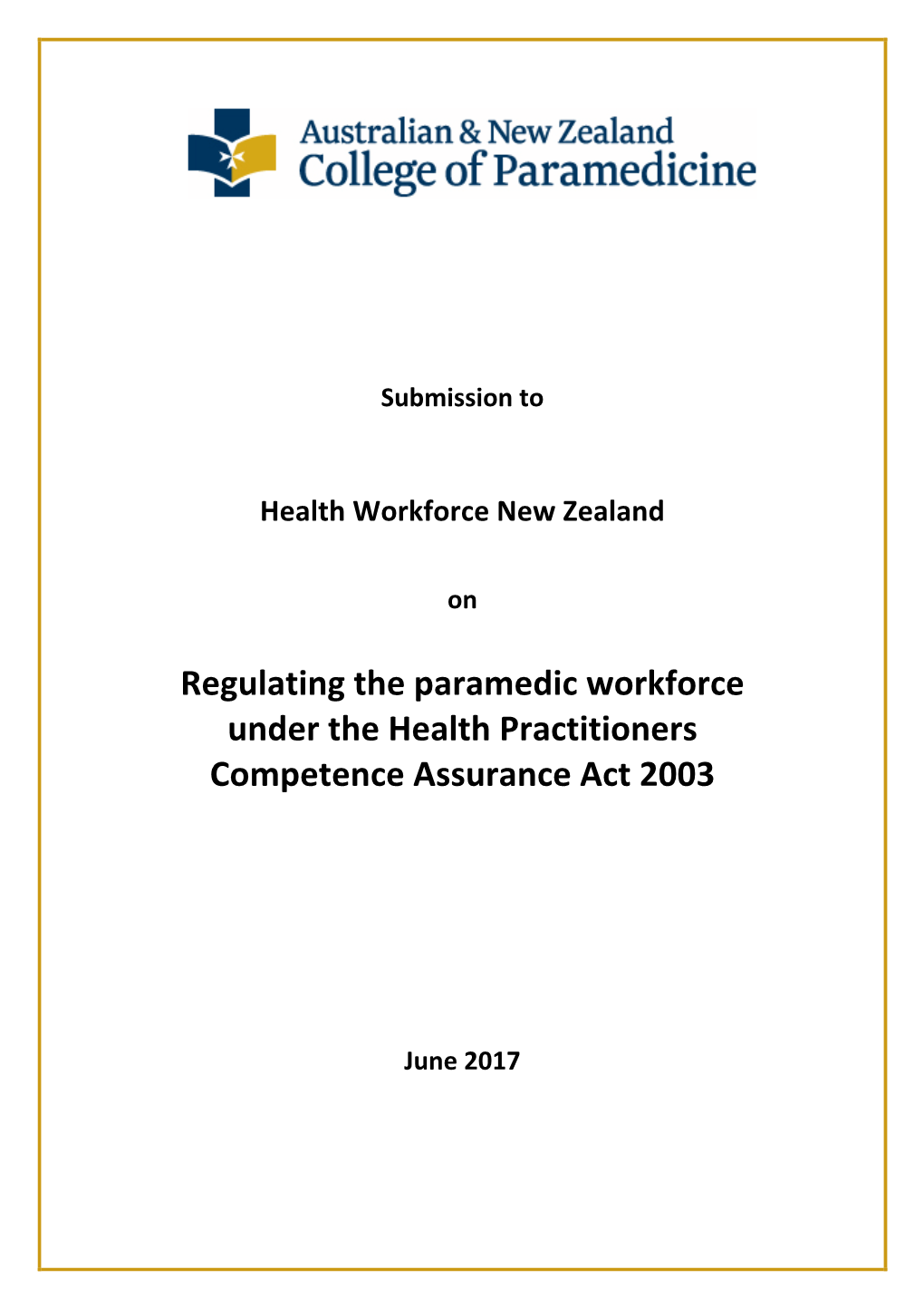 Regulating the Paramedic Workforce Under the Health Practitioners Competence Assurance Act 2003