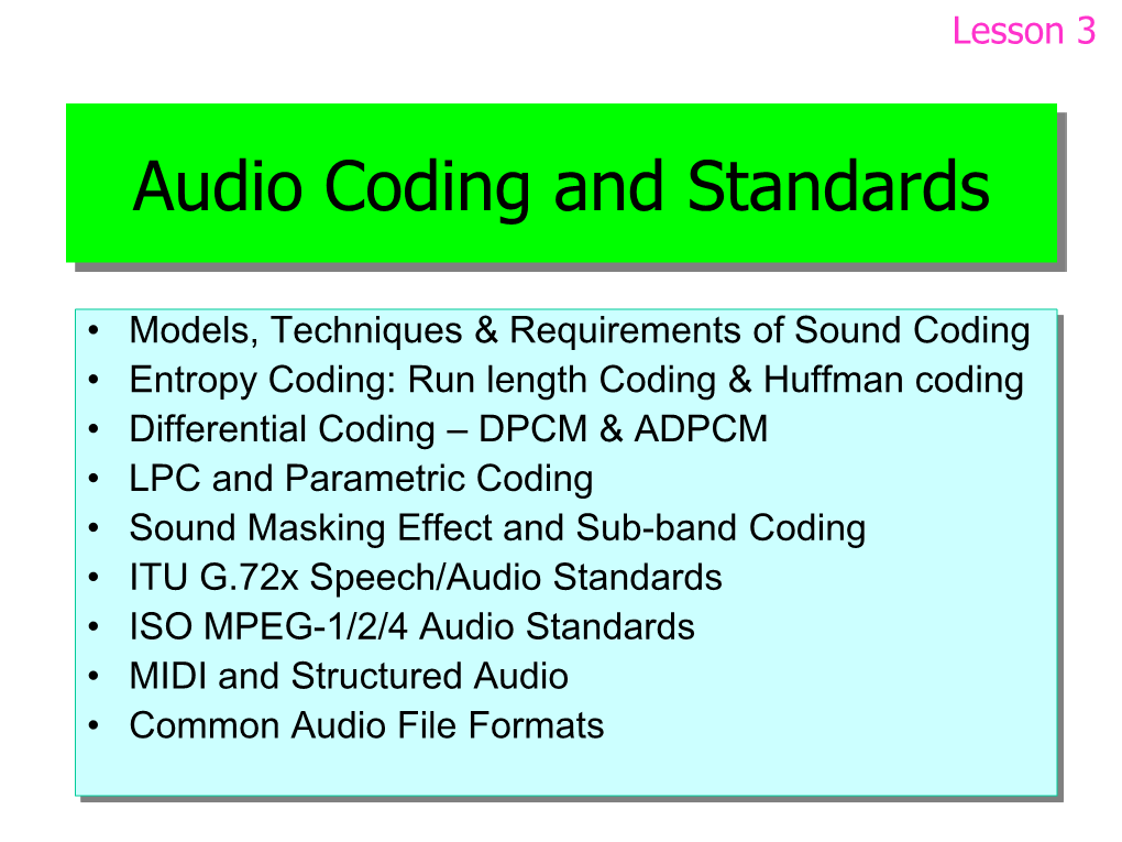 Audio Coding and Standards