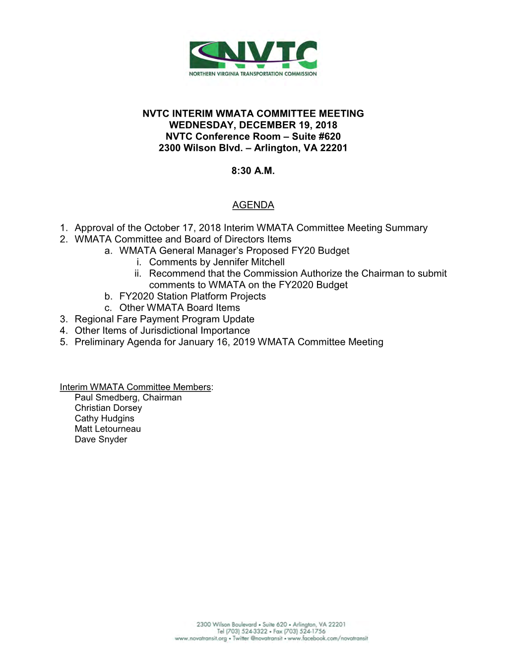 NVTC INTERIM WMATA COMMITTEE MEETING WEDNESDAY, DECEMBER 19, 2018 NVTC Conference Room – Suite #620 2300 Wilson Blvd