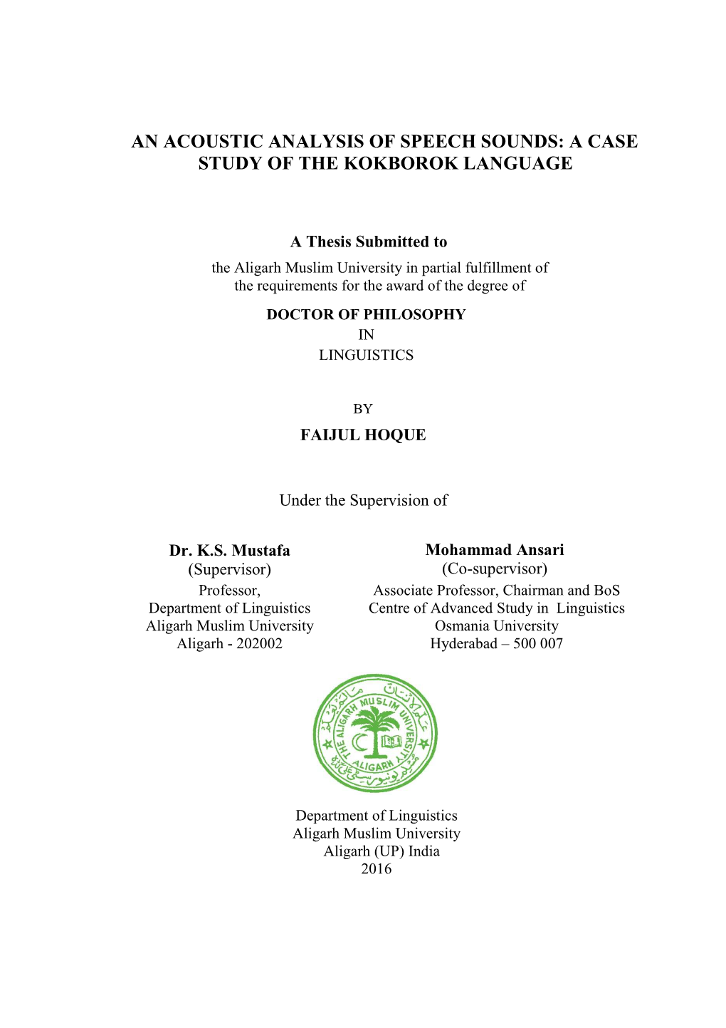 An Acoustic Analysis of Speech Sounds: a Case Study of the Kokborok Language