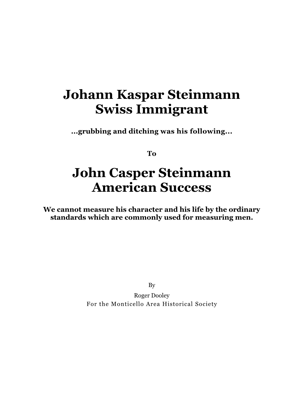 John Casper Steinmann American Success