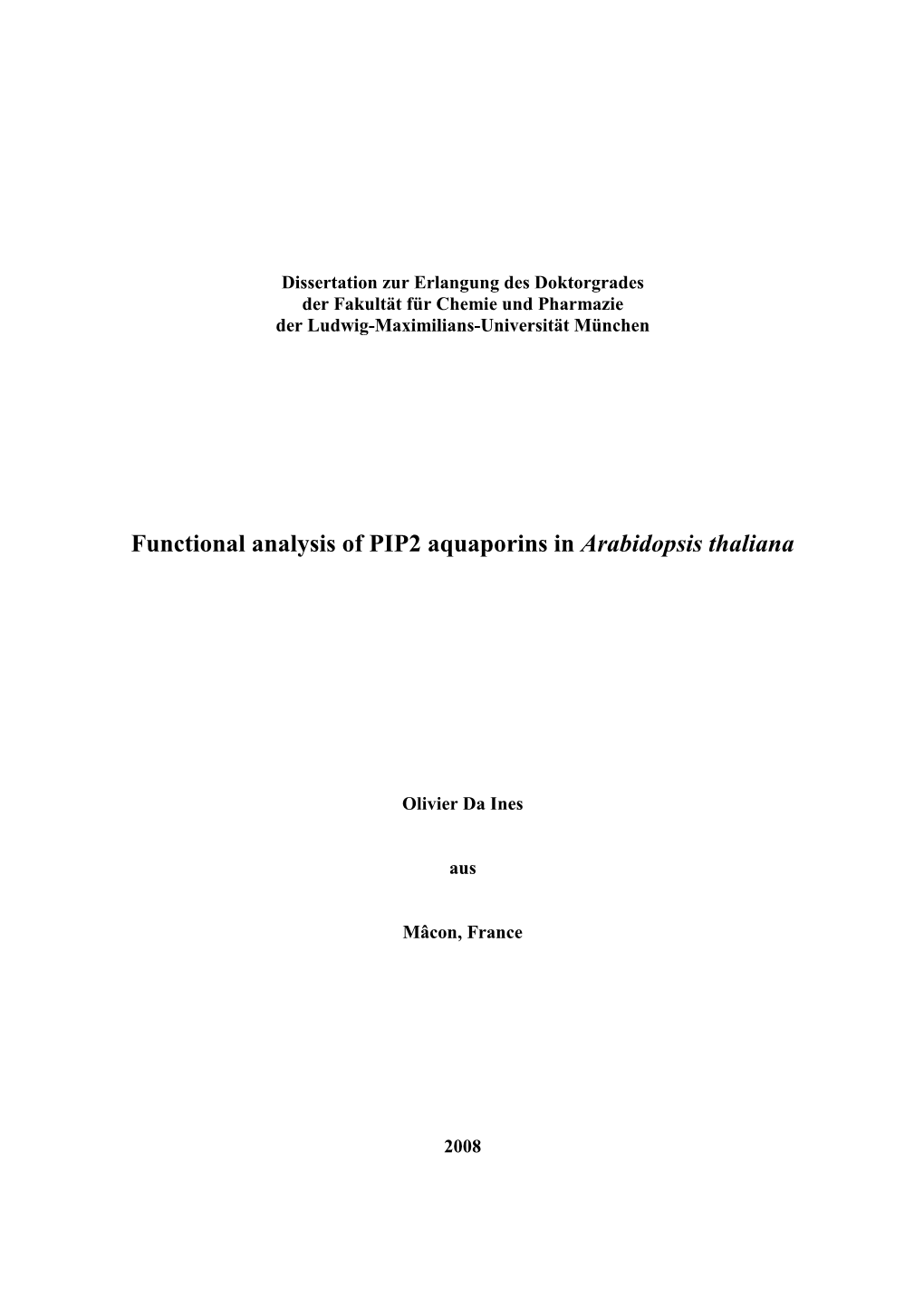 Functional Analysis of PIP2 Aquaporins in Arabidopsis Thaliana