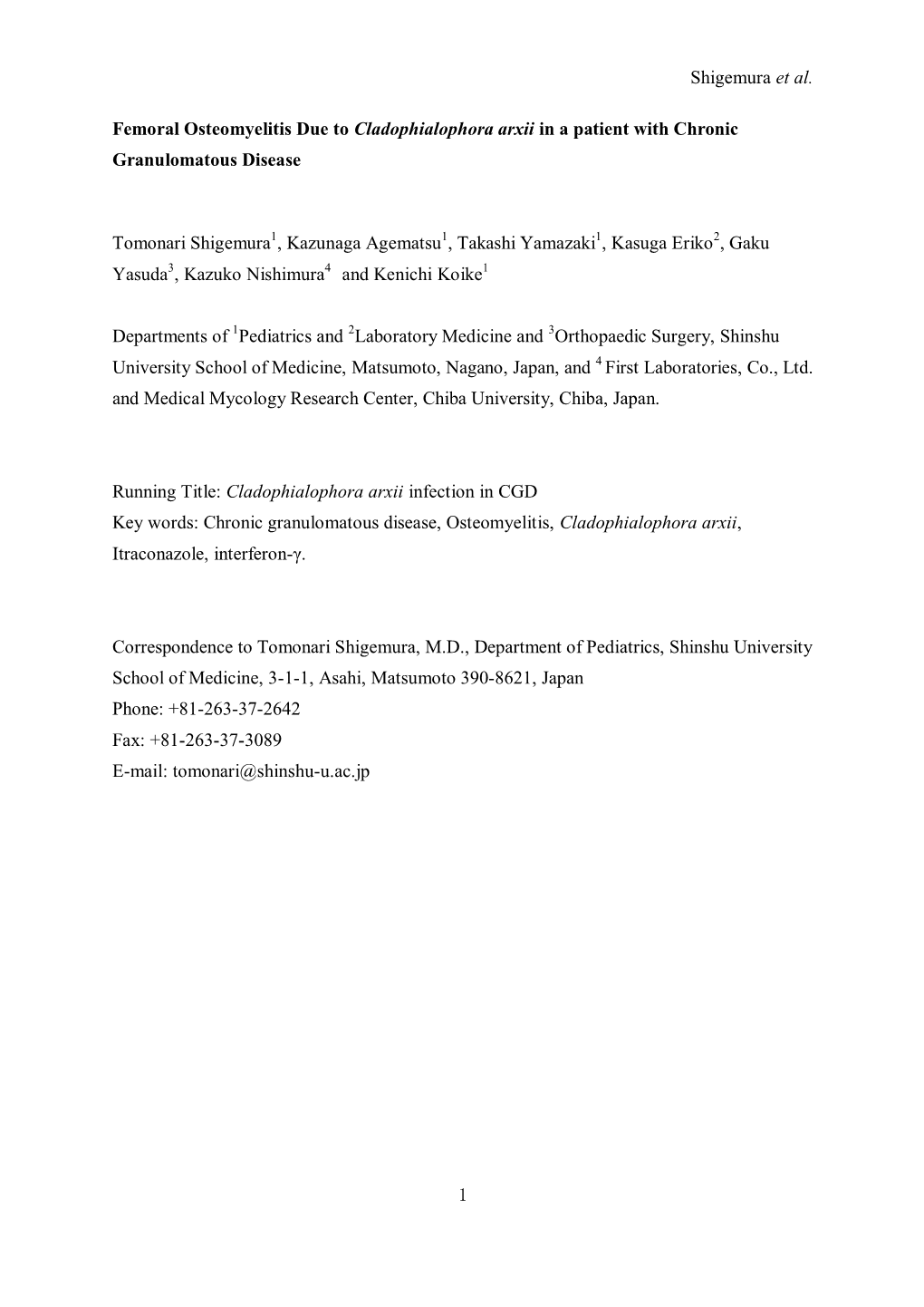 Femoral Osteomyelitis Due to Cladophialophora Arxii in a Patient with Chronic Granulomatous Disease