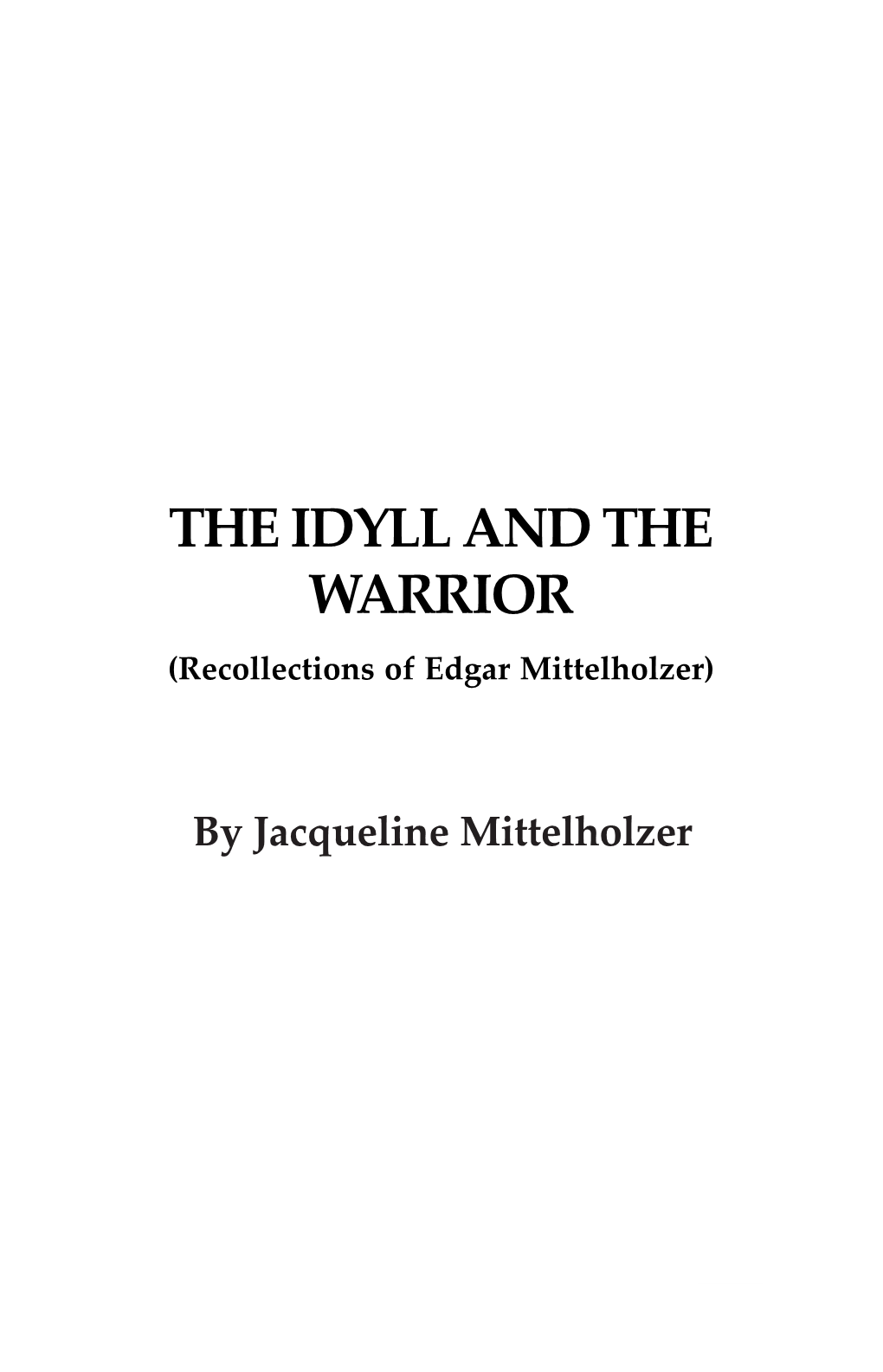 Edgar Mittelholzer the Idyll and the Warrior