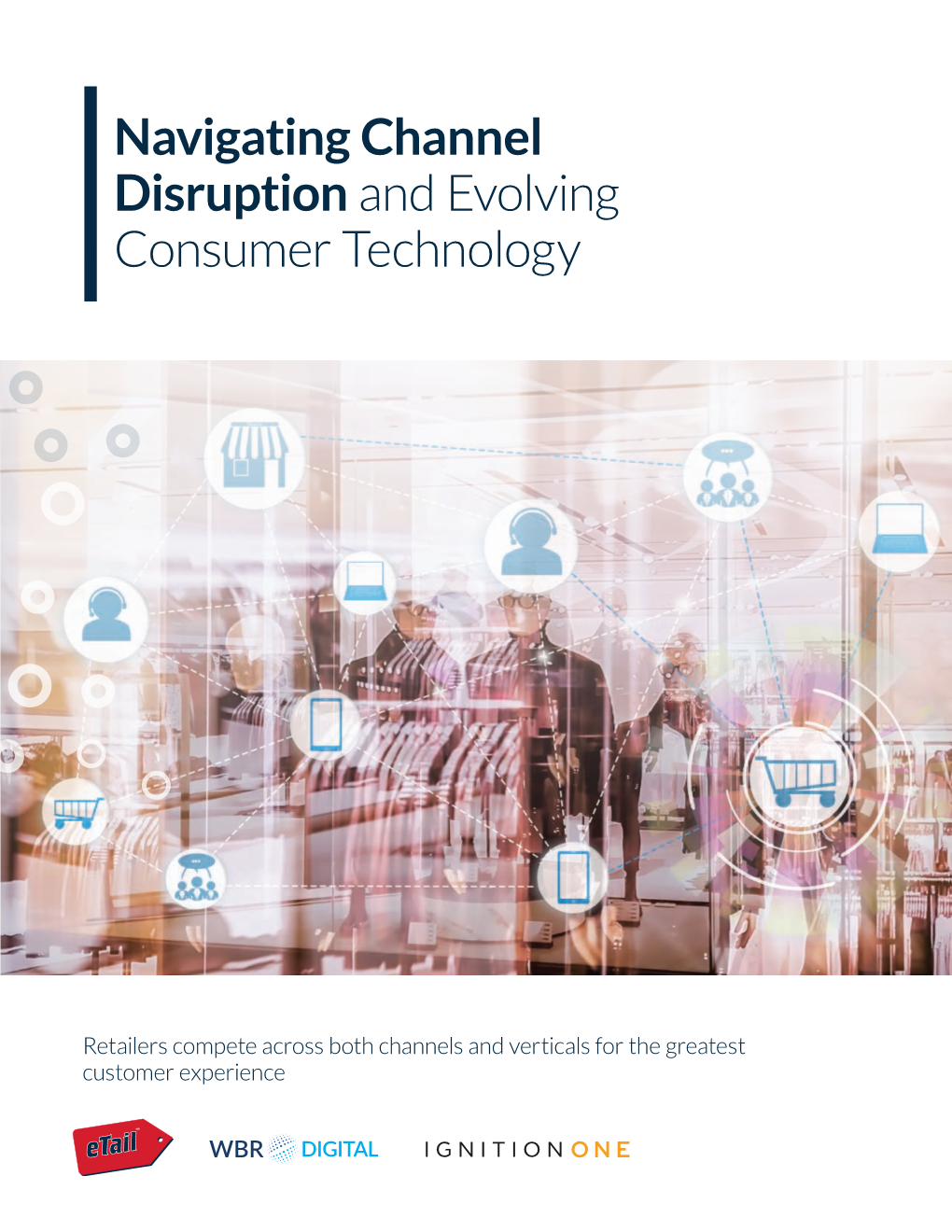 Navigating Channel Disruption and Evolving Consumer Technology
