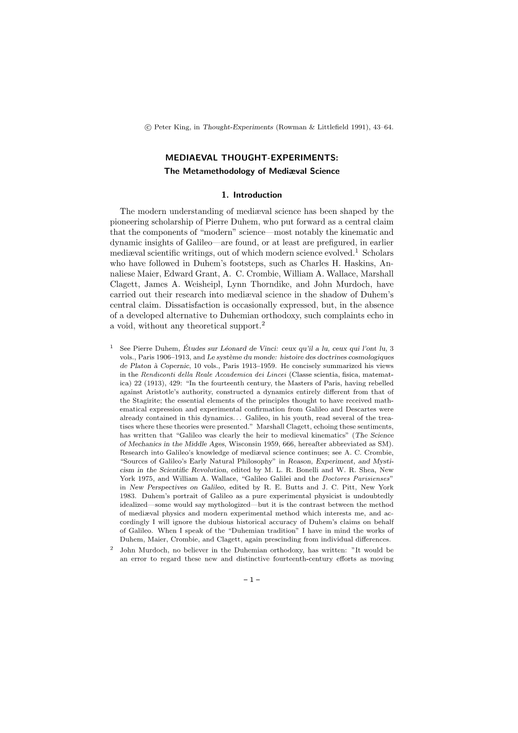 MEDIAEVAL THOUGHT-EXPERIMENTS: the Metamethodology of Mediæval Science 1. Introduction the Modern Understanding of Mediæval Sc