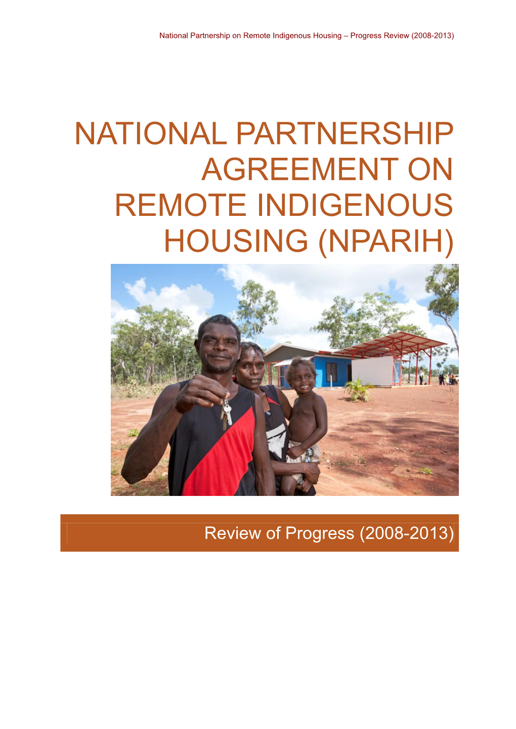National Partnership Agreement on Remote Indigenous Housing (Nparih)
