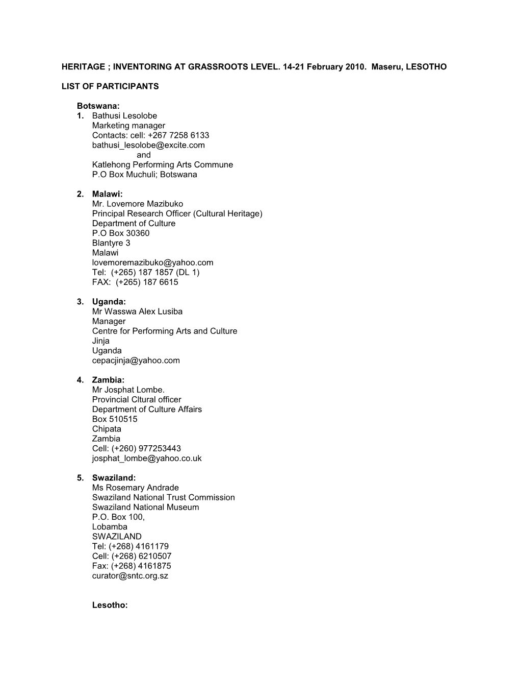 HERITAGE; INVENTORING at GRASSROOTS LEVEL. 14-21 February 2010. Maseru, LESOTHO