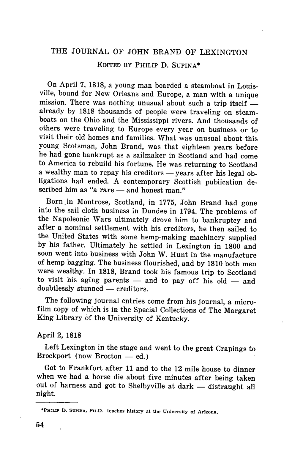 THE JOURNAL of JOHN BRAND of LEXINGTON on April 7, 1818, a Young Man Boarded a Steamboat in Louis- Ville, Bound for New Orleans