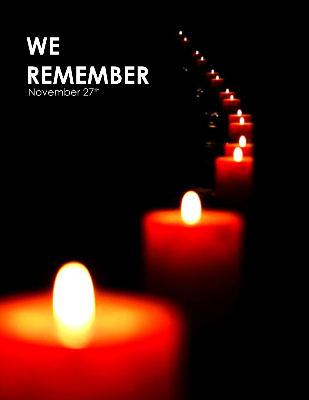 WE REMEMBER November 27Th Youth Actions in Canada Awareness Campaigns