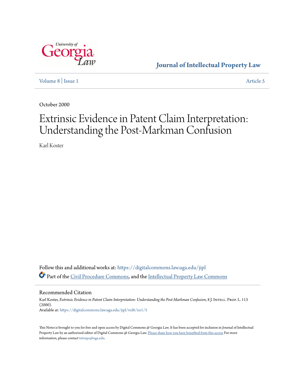 Extrinsic Evidence in Patent Claim Interpretation: Understanding the Post-Markman Confusion Karl Koster