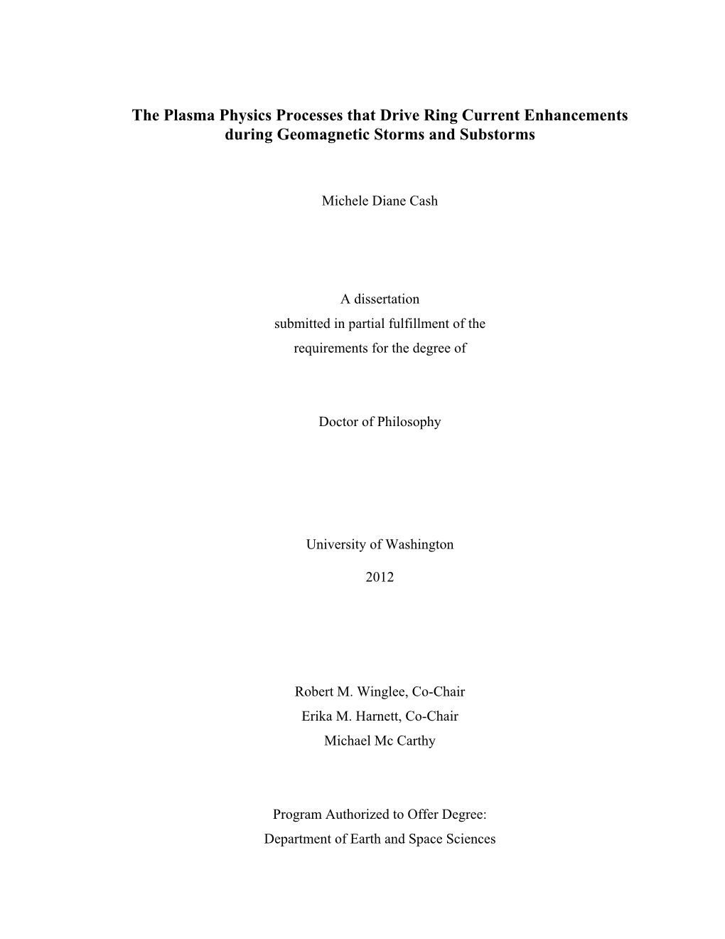 The Plasma Physics Processes That Drive Ring Current Enhancements During Geomagnetic Storms and Substorms