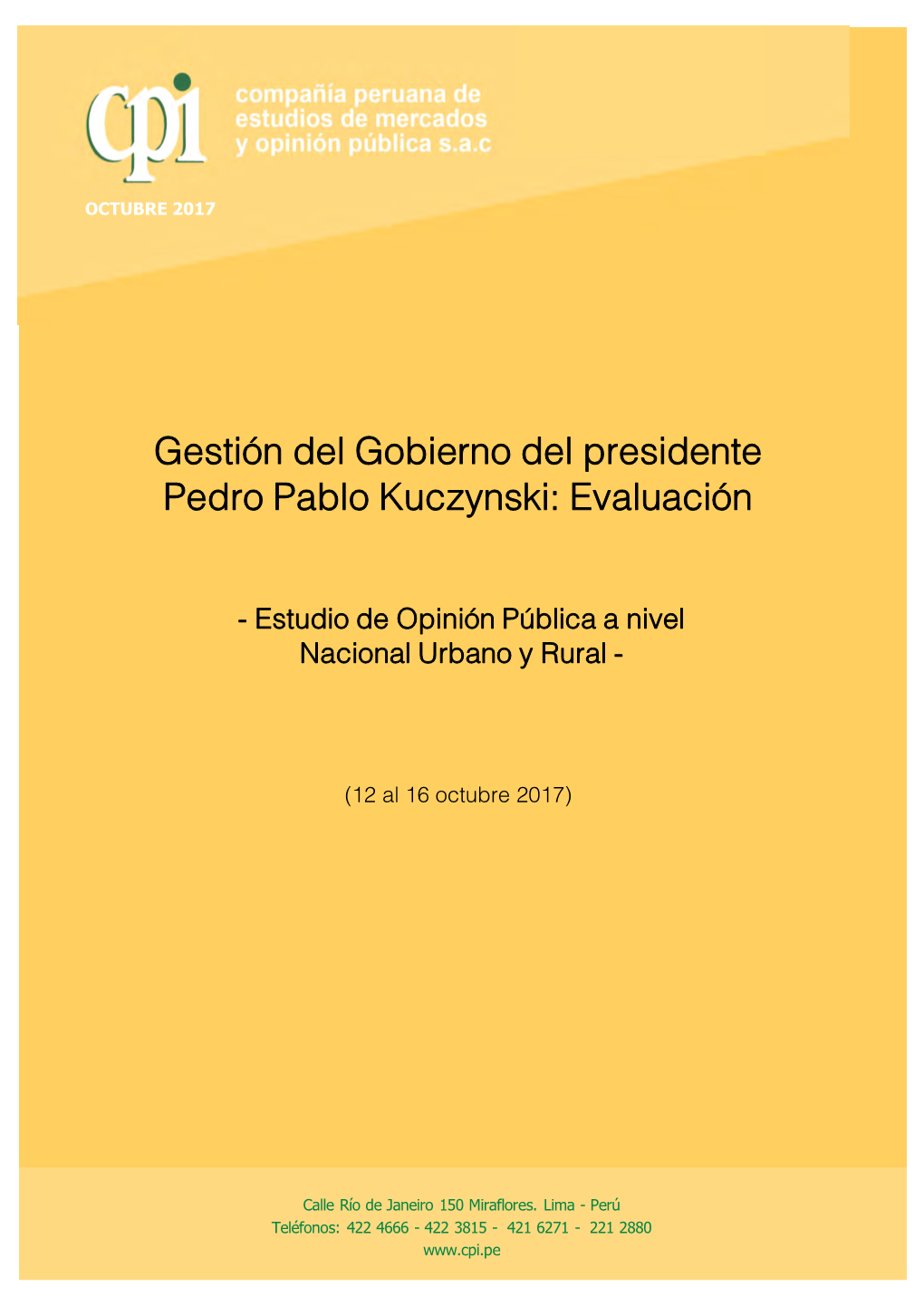 Gestión Del Gobierno Del Presidente Pedro Pablo Kuczynski: Evaluación