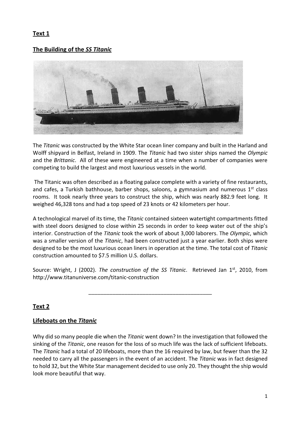 Text 1 the Building of the SS Titanic Text 2 Lifeboats on the Titanic