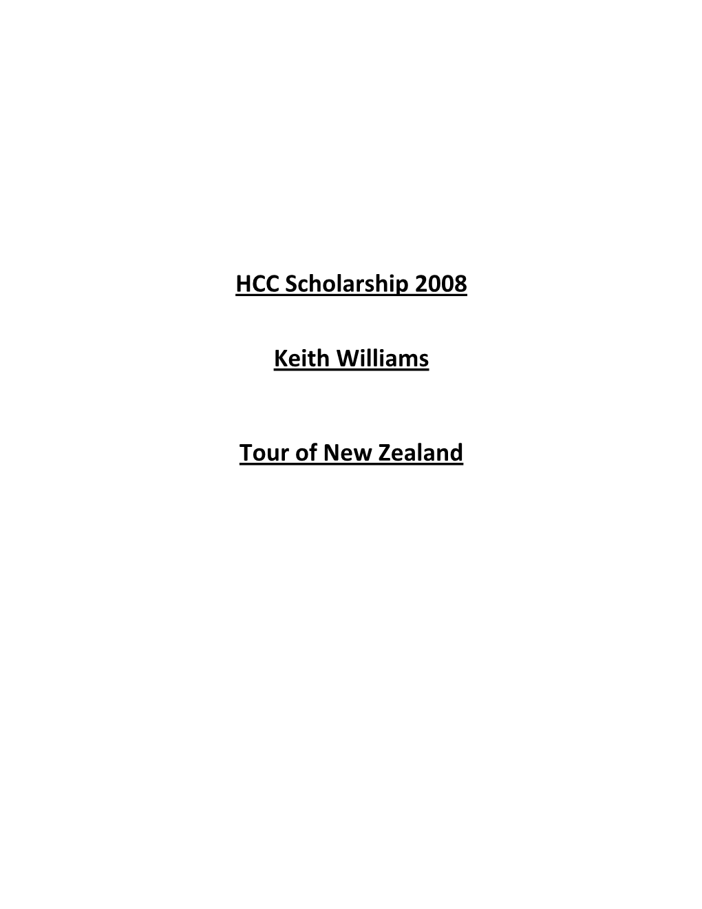 HCC Scholarship 2008 Keith Williams Tour of New Zealand