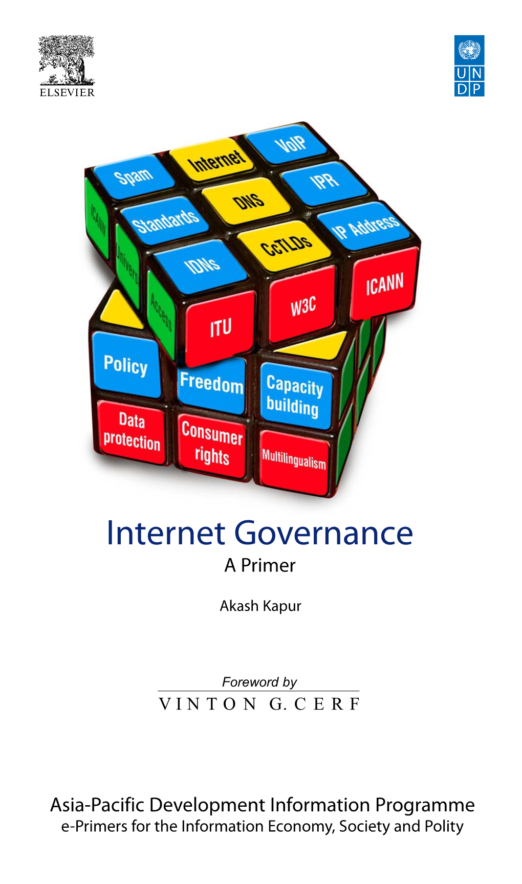 Internet Governance a Primer Akash Kapur