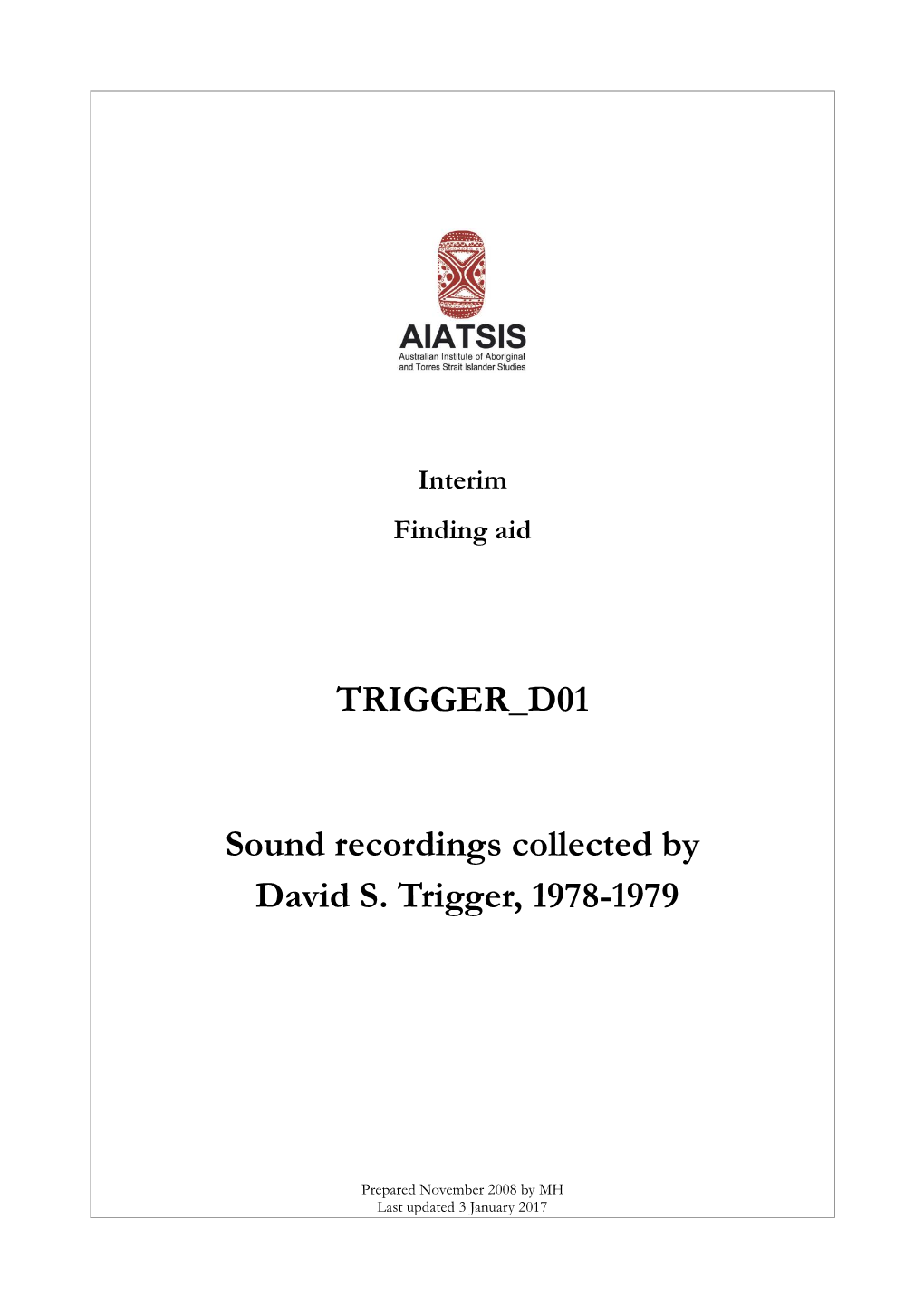 TRIGGER D01 Sound Recordings Collected by David S. Trigger, 1978