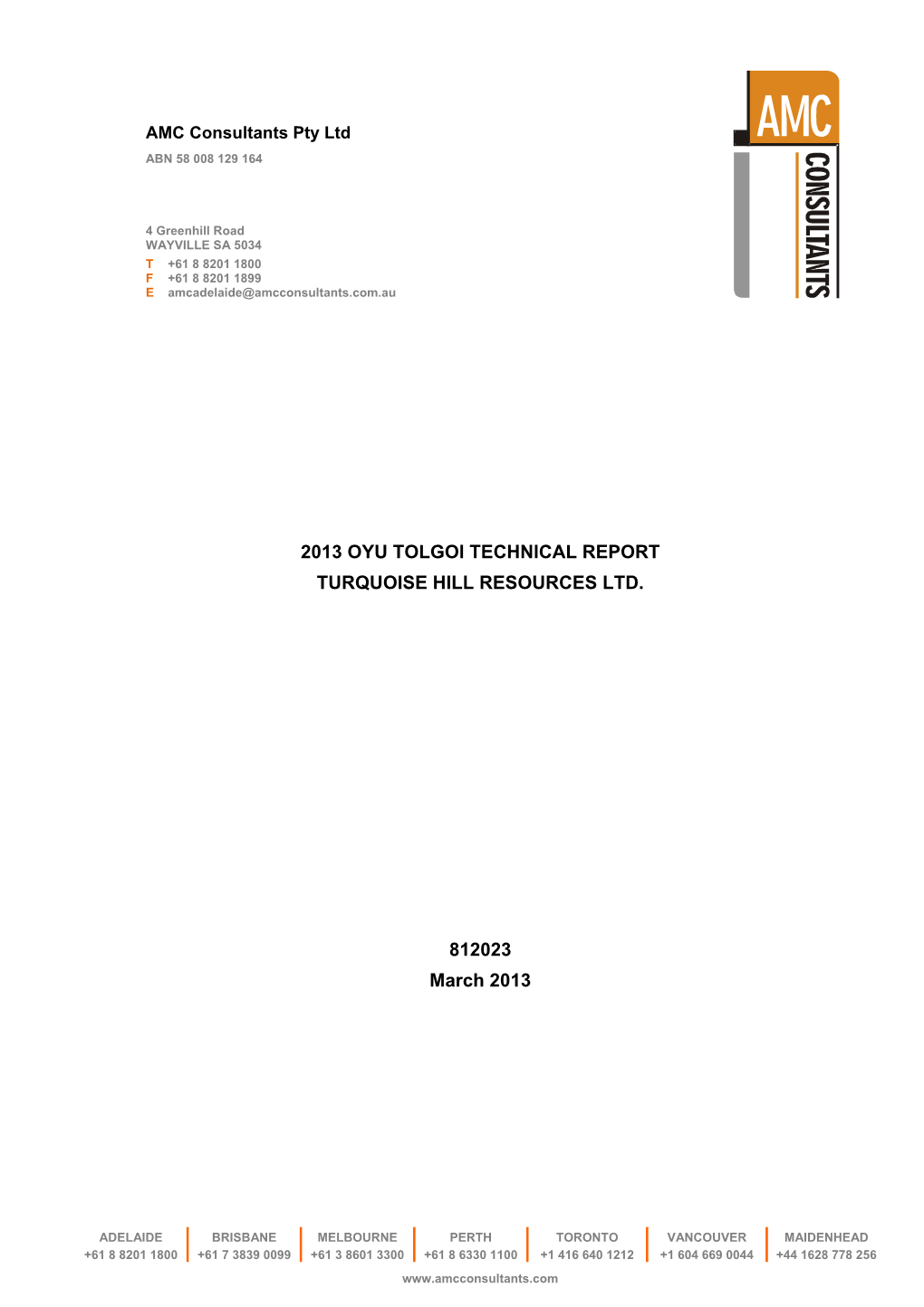 2013 Oyu Tolgoi Technical Report, March 2013