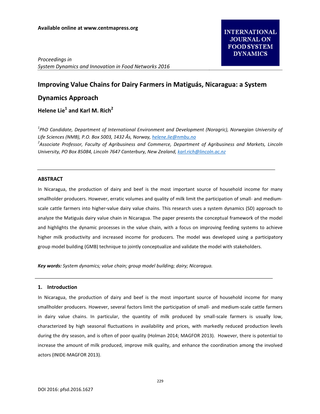 Improving Value Chains for Dairy Farmers in Matiguás, Nicaragua: a System Dynamics Approach Helene Lie1 and Karl M