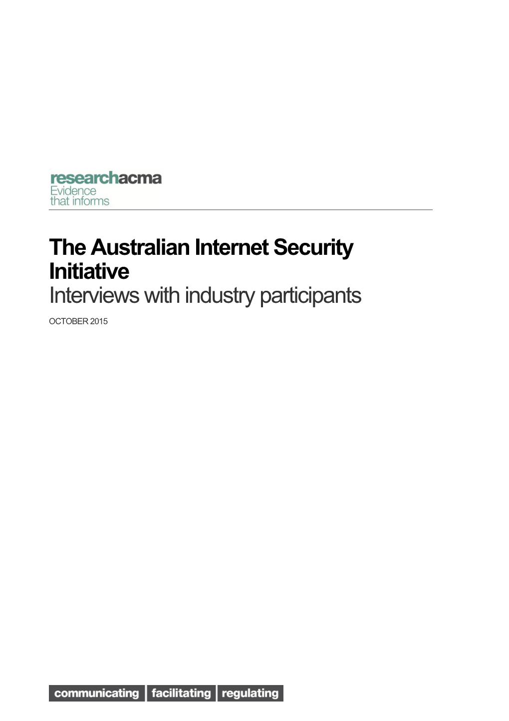 The Australian Internet Security Initiative