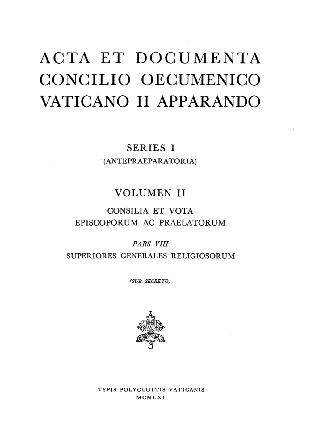Acta Et Documenta Concilio Oecumenico Vaticano Ii Apparando