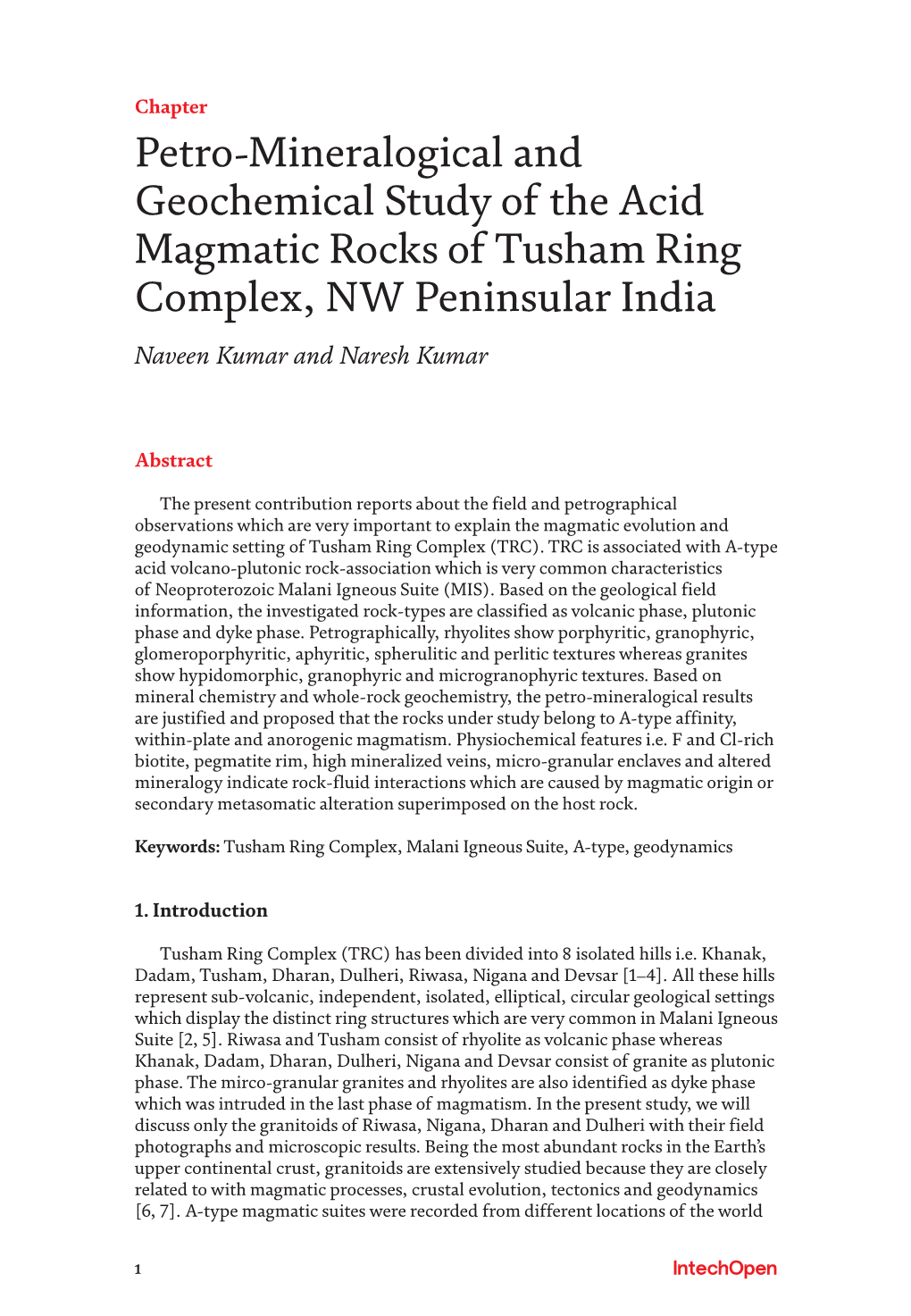 Petro-Mineralogical and Geochemical Study of the Acid Magmatic Rocks of Tusham Ring Complex, NW Peninsular India Naveen Kumar and Naresh Kumar