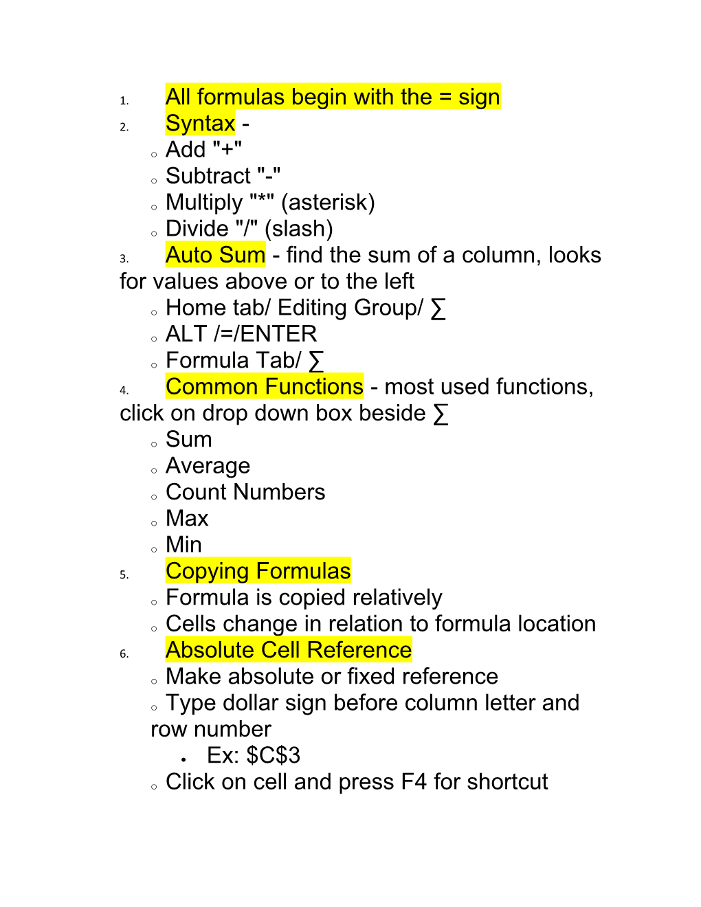 All Formulas Begin with the = Sign