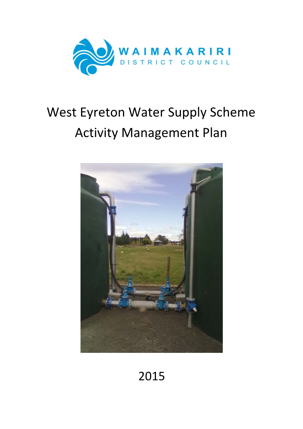 West Eyreton Water Supply Scheme Activity Management Plan