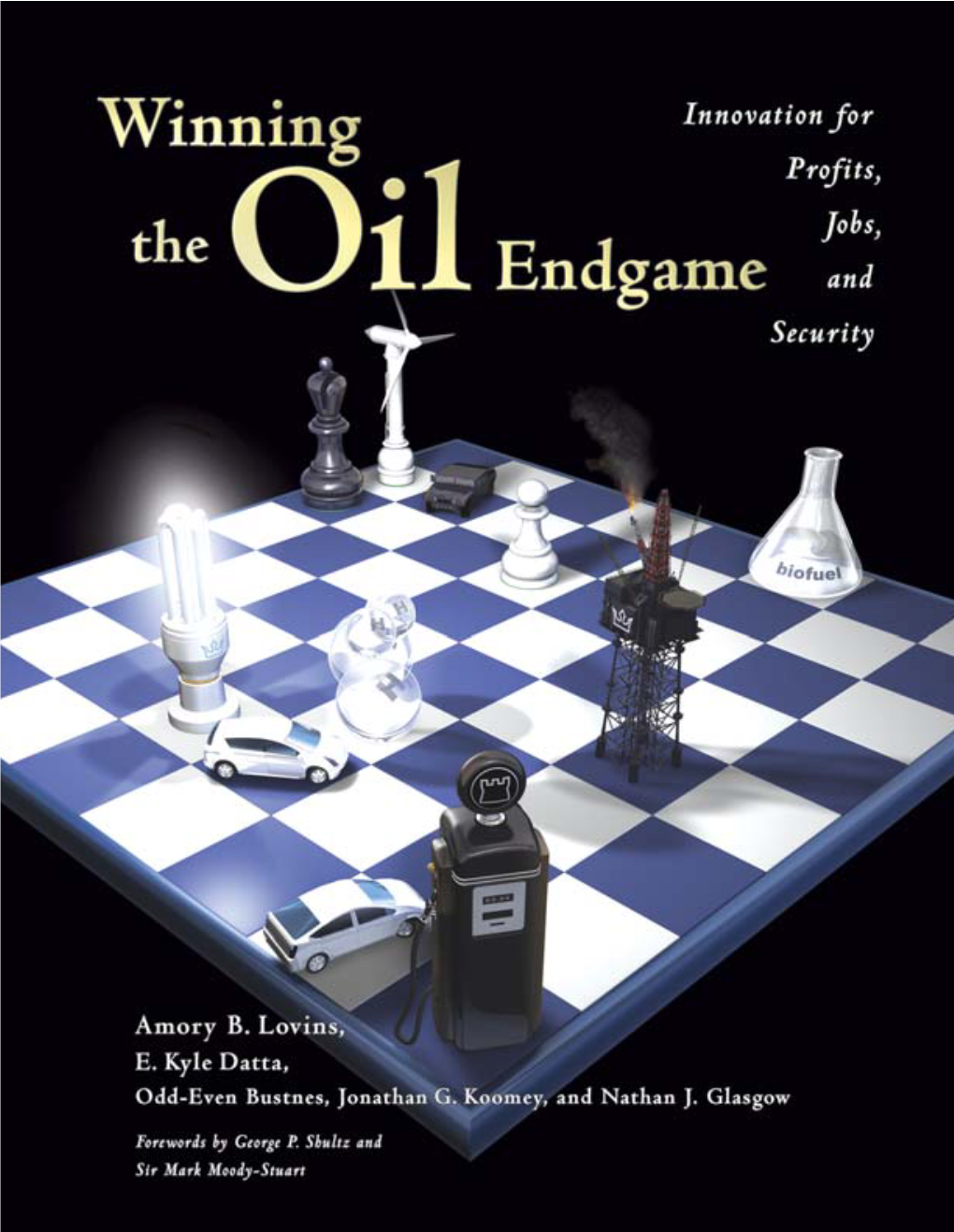 Winning the Oil Endgame Overview Contents